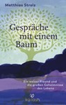 Gespräche mit einem Baum - Matthias Strolz - 9783641284664