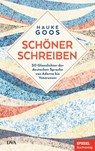 Schöner schreiben - Hauke Goos - 9783641285005