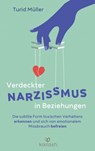 Verdeckter Narzissmus in Beziehungen - Turid Müller - 9783641285678