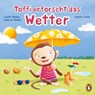 Toffi erforscht das Wetter - Judith Weber ; Marcus Weber - 9783641285876