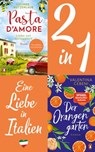 Eine Liebe in Italien: Valentina Cebeni, Der Orangengarten/ Lucinde Hutzenlaub, Pasta d'amore (2in1 Bundle) - Lucinde Hutzenlaub ; Valentina Cebeni - 9783641286163