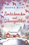 Zimtschnecken und Schneegestöber - Hanna Blixt - 9783641286217