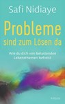 Probleme sind zum Lösen da - Safi Nidiaye - 9783641286781