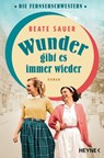 Wunder gibt es immer wieder - Beate Sauer - 9783641290207
