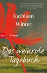 Das weinrote Tagebuch - Kathleen Winter - 9783641291105