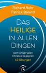Das Heilige in allen Dingen - Richard Rohr ; Patrick Boland - 9783641292911