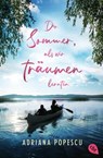Der Sommer, als wir träumen lernten - Adriana Popescu - 9783641293741