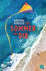 Der Sommer mit dir - Adriana Popescu - 9783641293758