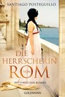 Die Herrscherin von Rom - Santiago Posteguillo - 9783641294083