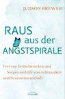 Raus aus der Angstspirale - Judson Brewer - 9783641294458