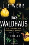 Das Waldhaus - Liz Webb - 9783641294557