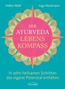 Der Ayurveda-Lebenskompass - Volker Mehl ; Inga Heckmann - 9783641294618