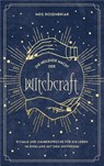 Die heilende Macht der Witchcraft - Meg Rosenbriar - 9783641296254