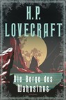 Die Berge des Wahnsinns - H. P. Lovecraft ; François Baranger - 9783641296940