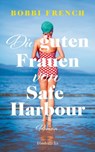 Die guten Frauen von Safe Harbour - Bobbi French - 9783641297497