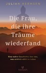Die Frau, die ihre Träume wiederfand - Julian Hermsen - 9783641297671