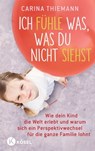 Ich fühle was, was du nicht siehst - Carina Thiemann - 9783641297961