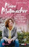 Meine Mutmacher - Steffi Neu - 9783641299644