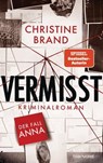 Vermisst - Der Fall Anna - Christine Brand - 9783641300975