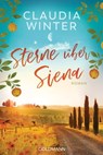 Sterne über Siena - Claudia Winter - 9783641301064