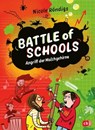 Battle of Schools - Angriff der Molchgehirne - Nicole Röndigs - 9783641301477