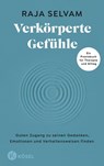 Verkörperte Gefühle - Raja Selvam - 9783641301866