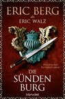 Die Sündenburg - Eric Berg ; Eric Walz - 9783641302542