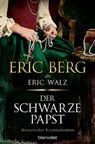 Der schwarze Papst - Eric Berg ; Eric Walz - 9783641302573