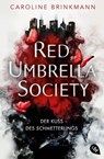 Red Umbrella Society – Der Kuss des Schmetterlings - Caroline Brinkmann - 9783641304881