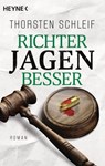 Richter jagen besser - Thorsten Schleif - 9783641305185