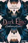 Dark Elite – Redemption - Julia Hausburg - 9783641308230