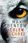 Eulenschrei - Max Bentow - 9783641309244