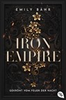 Iron Empire – Gekrönt vom Feuer der Nacht - Emily Bähr - 9783641309831