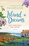 Island Dreams – Die Imkerei am Meer - Charlotte McGregor - 9783641310165