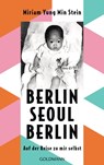 Berlin - Seoul - Berlin - Miriam Stein - 9783641310264