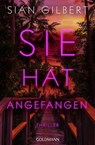 Sie hat angefangen - Sian Gilbert - 9783641310288