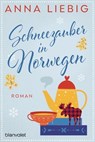 Schneezauber in Norwegen - Anna Liebig - 9783641310370