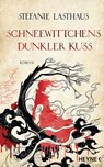 Schneewittchens dunkler Kuss - Stefanie Lasthaus - 9783641311315