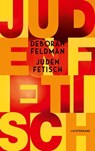 Judenfetisch - Deborah Feldman - 9783641311681