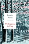 Weihnachten in Prag - Jaroslav Rudiš - 9783641312206