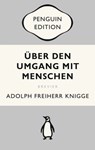 Über den Umgang mit Menschen - Adolph Freiherr Knigge ; Wolf Lepenies - 9783641314811