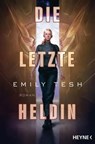 Die letzte Heldin - Emily Tesh - 9783641315085