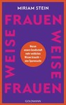 Weise Frauen - Miriam Stein - 9783641315641