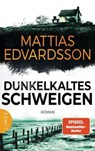 Dunkelkaltes Schweigen - Mattias Edvardsson - 9783641316334