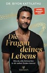 Die Fragen deines Lebens - Biyon Kattilathu - 9783641316631