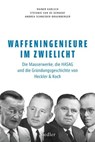 Waffeningenieure im Zwielicht - Rainer Karlsch ; Stefanie van de Kerkhof ; Andrea H. Schneider-Braunberger - 9783641317621