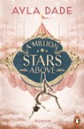 A Million Stars Above - Ayla Dade - 9783641317720