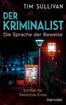 Der Kriminalist - Die Sprache der Beweise - Tim Sullivan - 9783641321666