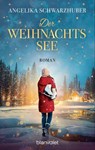 Der Weihnachtssee - Angelika Schwarzhuber - 9783641321734