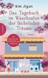 Das Tagebuch im Waschsalon der lächelnden Träume - Kim Jiyun - 9783641323066